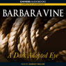 A Dark-Adapted Eye (Unabridged) Audiobook, by Barbara Vine