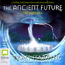The Dark Age: The Ancient Future Trilogy, Book 1 (Unabridged) Audiobook, by Traci Harding