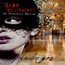 Dark Beginnings: Phantom Diaries Beginnings, Book One (Unabridged) Audiobook, by Kailin Gow