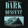 Dark Descent (Unabridged) Audiobook, by Kevin F. McMurray