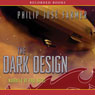 The Dark Design: Riverworld Saga, Book 3 (Unabridged) Audiobook, by Philip Jose Farmer