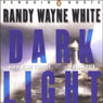 Dark Light (Unabridged) Audiobook, by Randy Wayne White