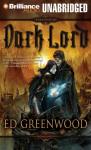 Dark Lord: The Falconfar Saga, Book 1 (Unabridged) Audiobook, by Ed Greenwood