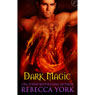 Dark Magic (Unabridged) Audiobook, by Rebecca York
