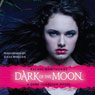 Dark of the Moon: Dark Guardian, Book 3 (Unabridged) Audiobook, by Rachel Hawthorne