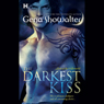 The Darkest Kiss: Lords of the Underworld, Book 2 (Unabridged) Audiobook, by Gena Showalter