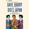 Dave Barry Does Japan (Unabridged) Audiobook, by Dave Barry