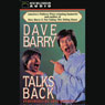 Dave Barry Talks Back (Abridged) Audiobook, by Dave Barry