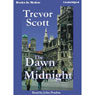 The Dawn of Midnight (Unabridged) Audiobook, by Trevor Scott