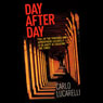 Day After Day (Unabridged) Audiobook, by Carlo Lucarelli
