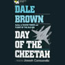 Day of the Cheetah (Abridged) Audiobook, by Dale Brown