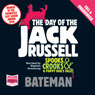 The Day of the Jack Russell (Unabridged) Audiobook, by Colin Bateman