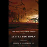 The Day the World Ended at Little Big Horn: A Lakota History (Unabridged) Audiobook, by Joseph M. Marshall III