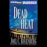 Dead Heat, Political Thrillers Series #5 (Unabridged) Audiobook, by Joel C. Rosenberg
