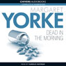 Dead in the Morning (Unabridged) Audiobook, by Margaret Yorke