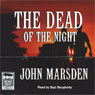 The Dead of the Night: Tomorrow Series #2 (Unabridged) Audiobook, by John Marsden