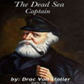 The Dead Sea Captain (Unabridged) Audiobook, by Drac Von Stoller