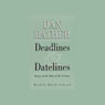Deadlines and Datelines: Essays at the Turn of the Century (Unabridged) Audiobook, by Dan Rather