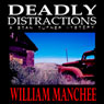 Deadly Distractions: A Stan Turner Mystery, Volume 5 (Unabridged) Audiobook, by William Manchee