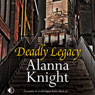 Deadly Legacy: Rose McQuinn, Book 7 (Unabridged) Audiobook, by Alanna Knight