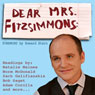 Dear Mrs. Fitzsimmons (The Audiobook) (Unabridged) Audiobook, by Greg Fitzsimmons