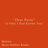 Dear Patsy: If Only I Had Known You (Unabridged) Audiobook, by Melanie Marie Shifflett Ridner