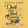 Death and the Black Pyramid: John Rawlings, Apothecary (Unabridged) Audiobook, by Deryn Lake