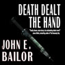 Death Dealt the Hand (Unabridged) Audiobook, by John E. Bailor
