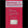 Death and Grieving: Music, Meditation, and Prayer (Unabrigdged) (Unabridged) Audiobook, by Marianne Williamson