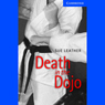 Death in the Dojo (Unabridged) Audiobook, by Sue Leather