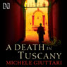 A Death in Tuscany: Michele Ferrara, Book 2 (Unabridged) Audiobook, by Michele Giuttari