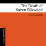 The Death of Karen Silkwood: Oxford Bookworms Library, Stage 2 (Unabridged) Audiobook, by Joyce Hannam