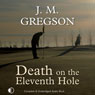 Death on the Eleventh Hole (Unabridged) Audiobook, by J.M. Gregson