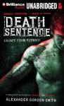 Death Sentence: Escape from Furnace, Book 3 (Unabridged) Audiobook, by Alexander Gordon Smith