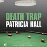 Death Trap: A Kate ODonnell Mystery, Book 2 (Unabridged) Audiobook, by Patricia Hall