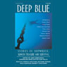 Deep Blue: Stories of Shipwreck, Sunken Treasure and Survival (Unabridged Selections) Audiobook, by Patrick O'Brian
