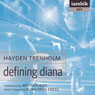 Defining Diana (Unabridged) Audiobook, by Hayden Trenholm