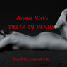 The Delta Of Venus (Abridged) Audiobook, by Anais Nin