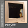 Demons (Dramatized) Audiobook, by Robert Brustein
