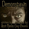 Demonspawn (Unabridged) Audiobook, by Scott Reeves