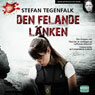Den felande lanken (The Weakest Link) (Unabridged) Audiobook, by Stefan Tegenfalk