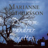 Den som vandrar om natten... (Unabridged) Audiobook, by Marianne Fredriksson