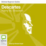 Descartes: Bolinda Beginner Guides (Unabridged) Audiobook, by Harry M. Bracken