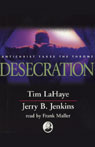 Desecration: Left Behind, Volume 9 (Unabridged) Audiobook, by Tim LaHaye