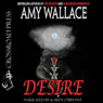 Desire (Unabridged) Audiobook, by Amy Wallace