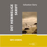 Det hemmelige skrift (The Secret Scripture) (Unabridged) Audiobook, by Sebatian Barry