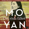 Det rOda faltet (Red Sorghum) (Unabridged) Audiobook, by Mo Yan