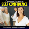 Develop Your Supreme Self Confidence Audiobook, by Christian Baker