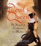 The Devils Queen: A Novel of Catherine de Medici (Abridged) Audiobook, by Jeanne Kalogridis