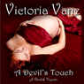 A Devils Touch: The Devil DeVere (Unabridged) Audiobook, by Victoria Vane